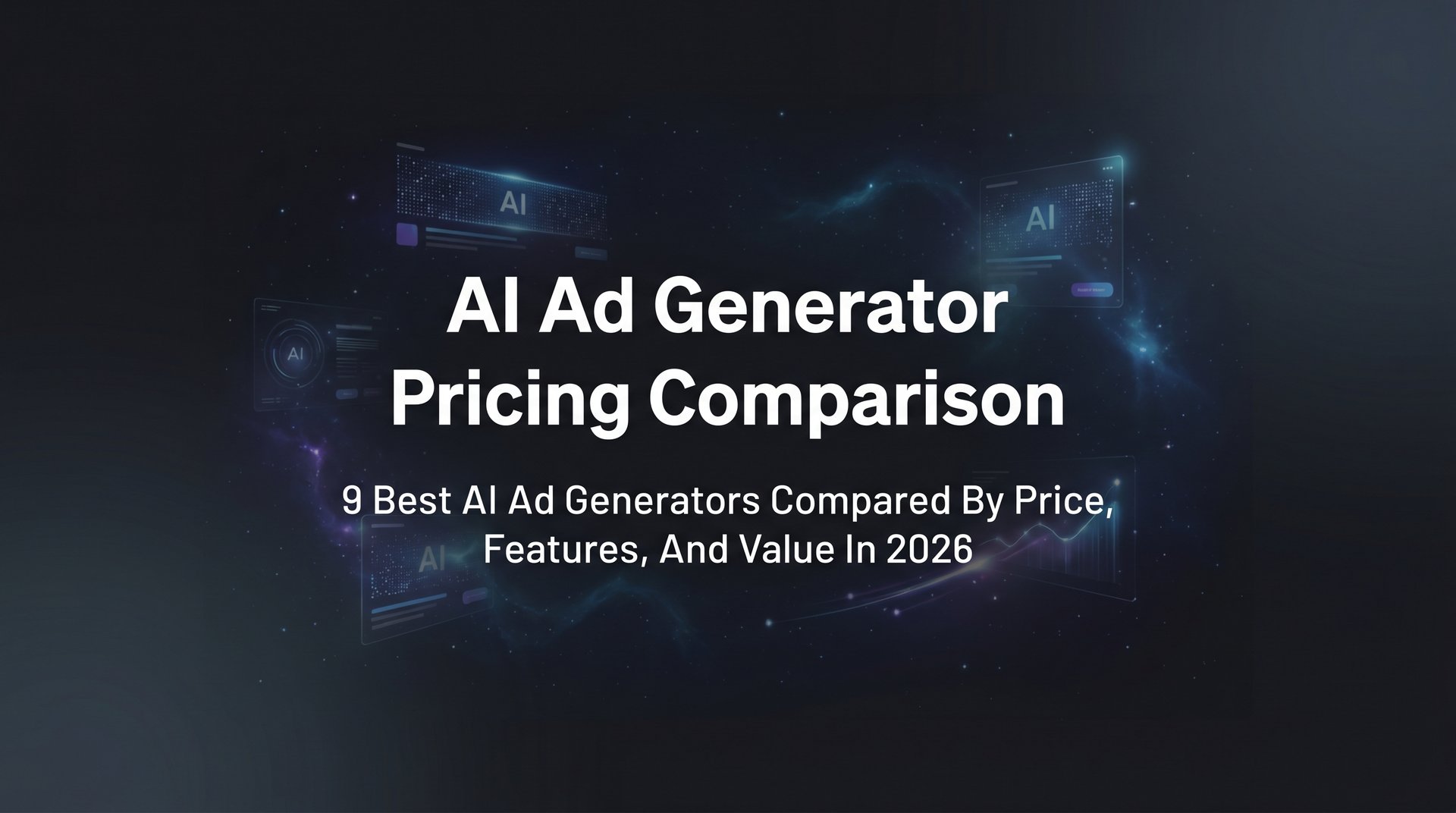AI Ad Generator Pricing Comparison: 2026 Top… | AdStellar