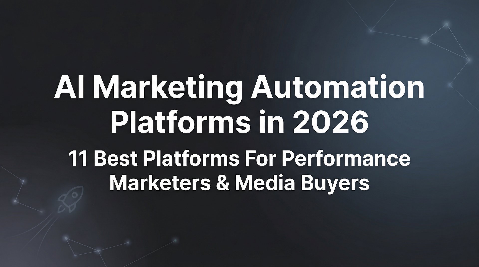 11 Best AI Marketing Automation Platforms in… | AdStellar