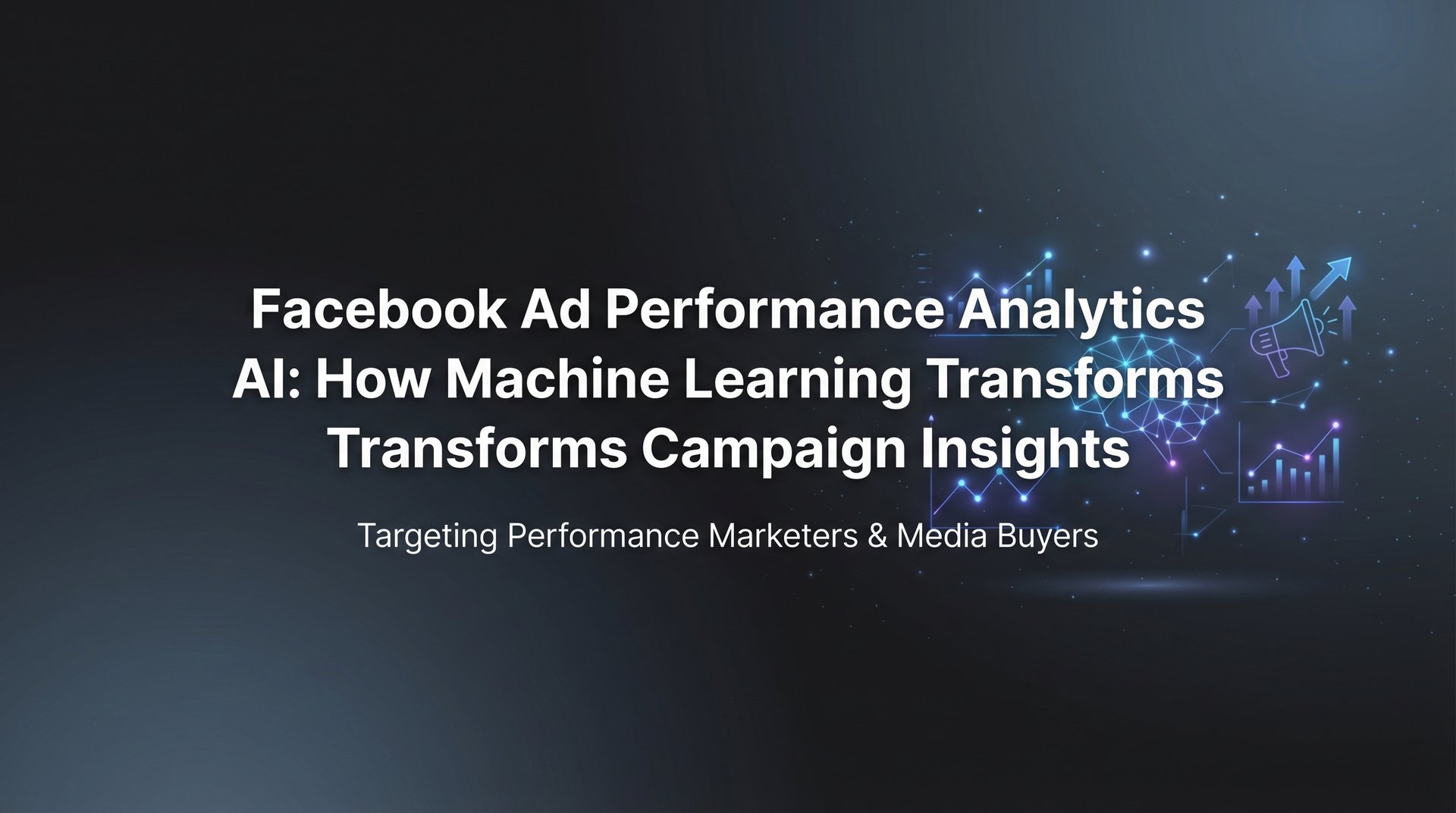 Facebook Ad Performance Analytics AI: Complete… | AdStellar