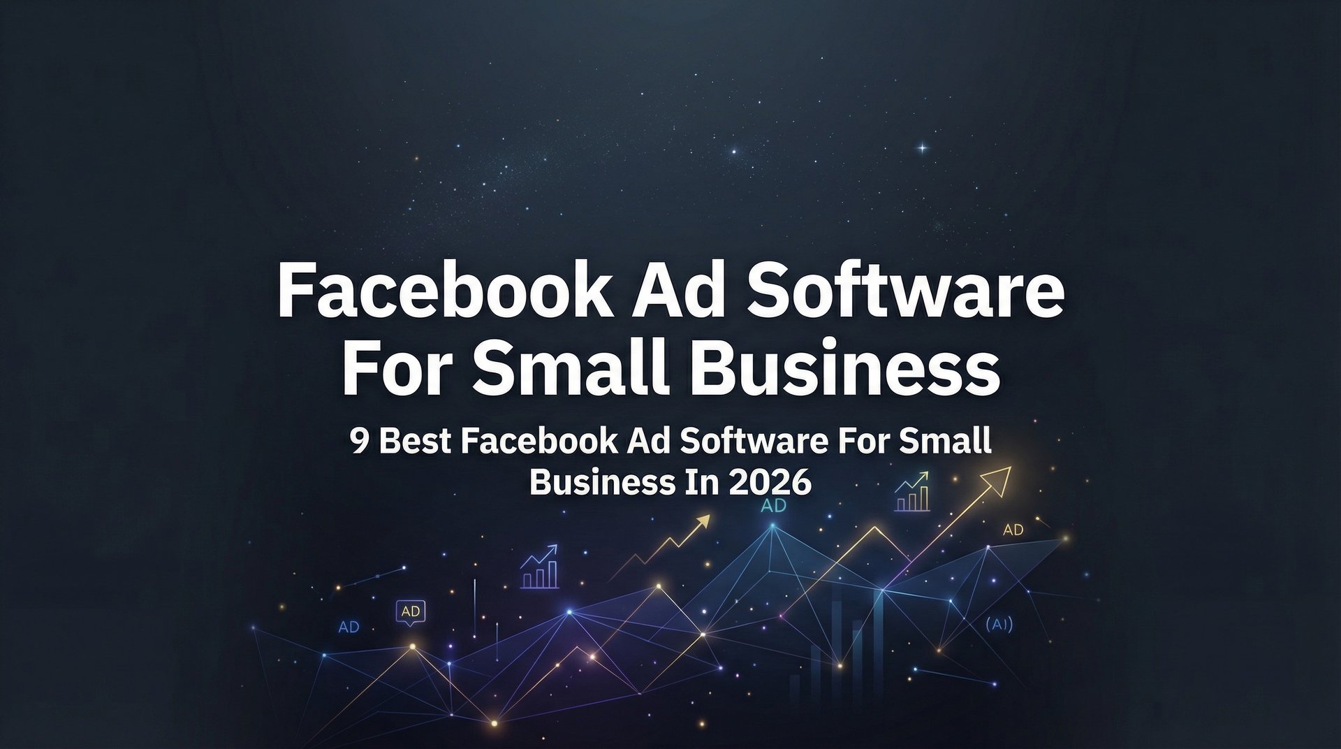 Best Facebook Ad Software For Small Business… | AdStellar
