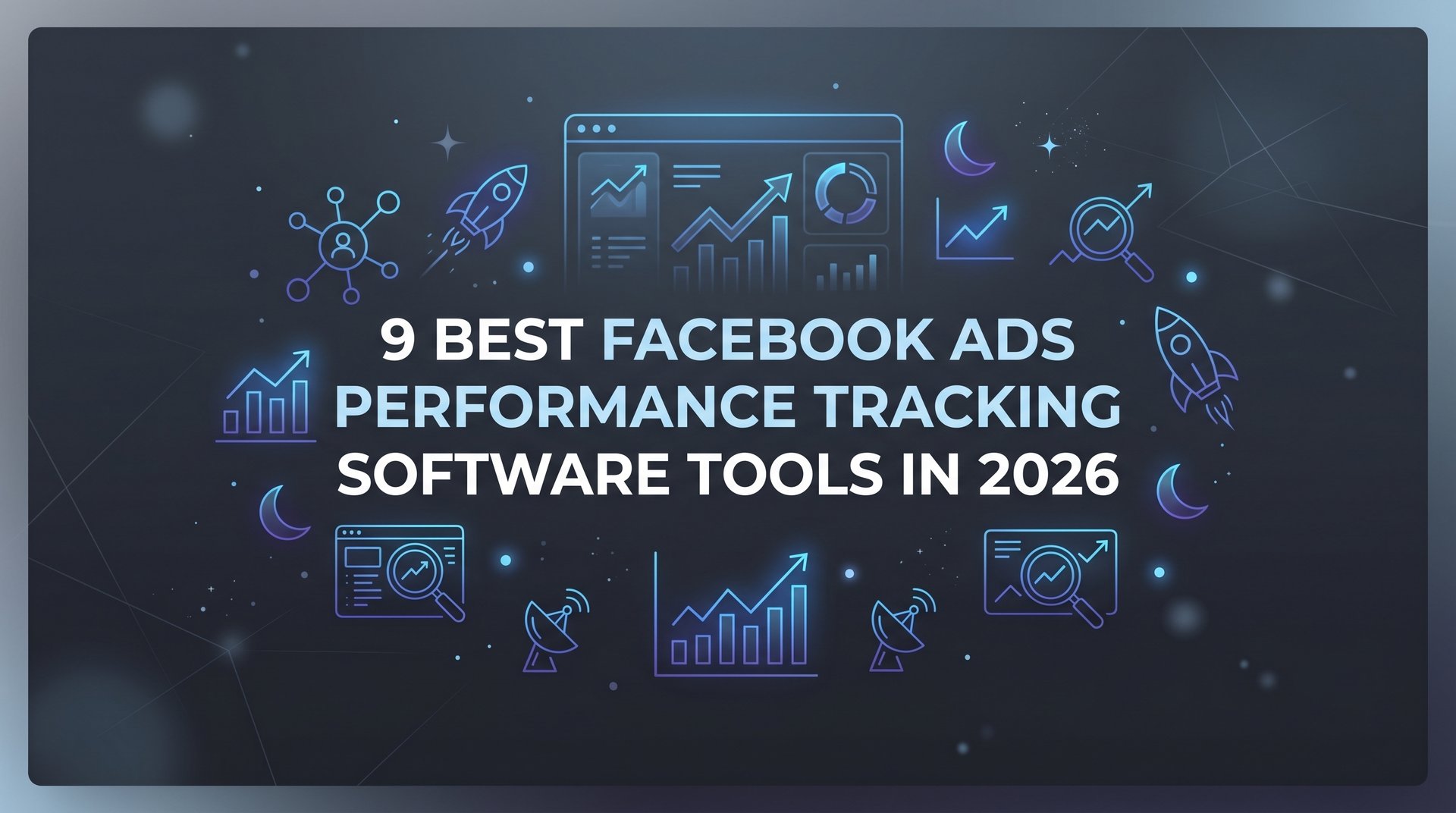 Best Facebook Ads Performance Tracking… | AdStellar