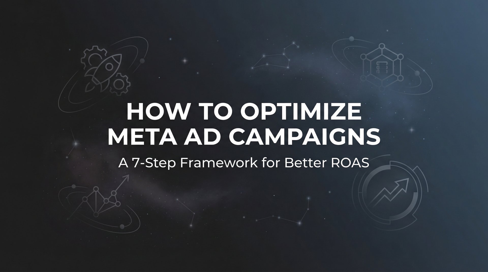 How To Optimize Meta Ad Campaigns: 7-Step… | AdStellar