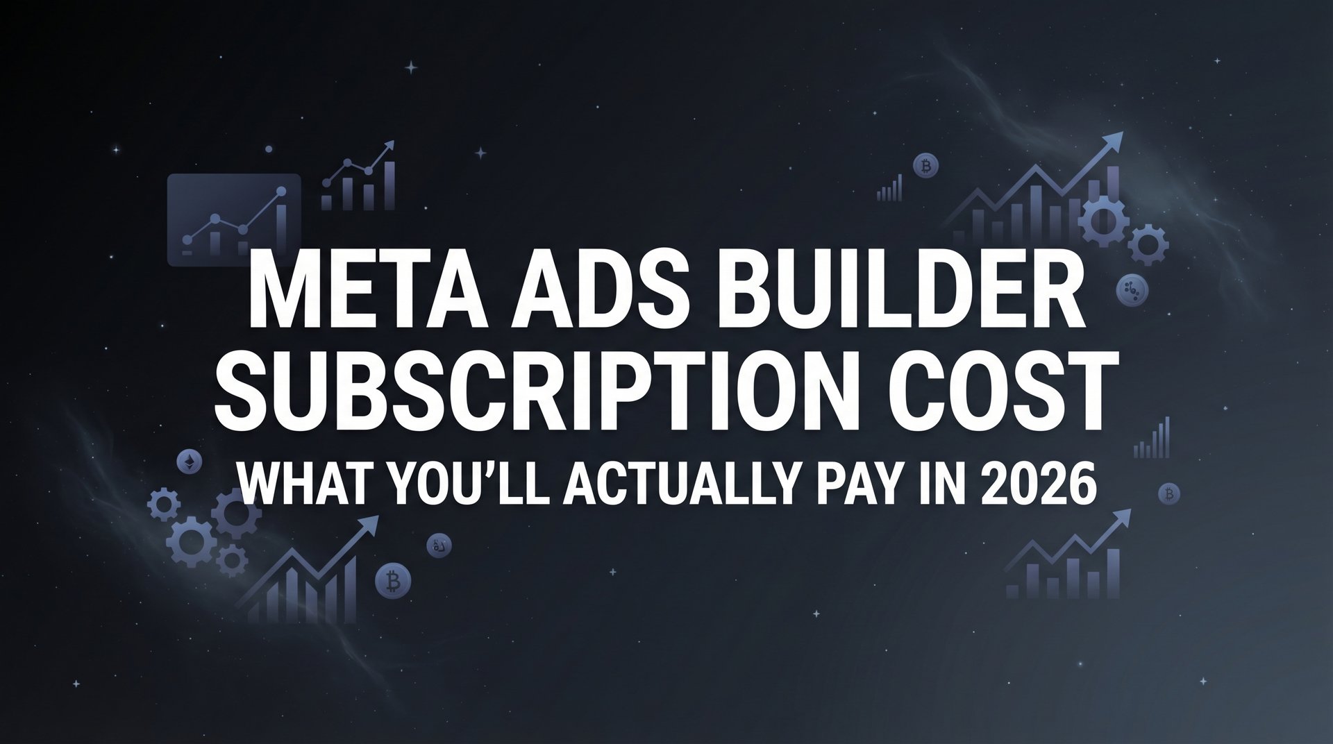 Meta Ads Builder Subscription Cost: Complete… | AdStellar