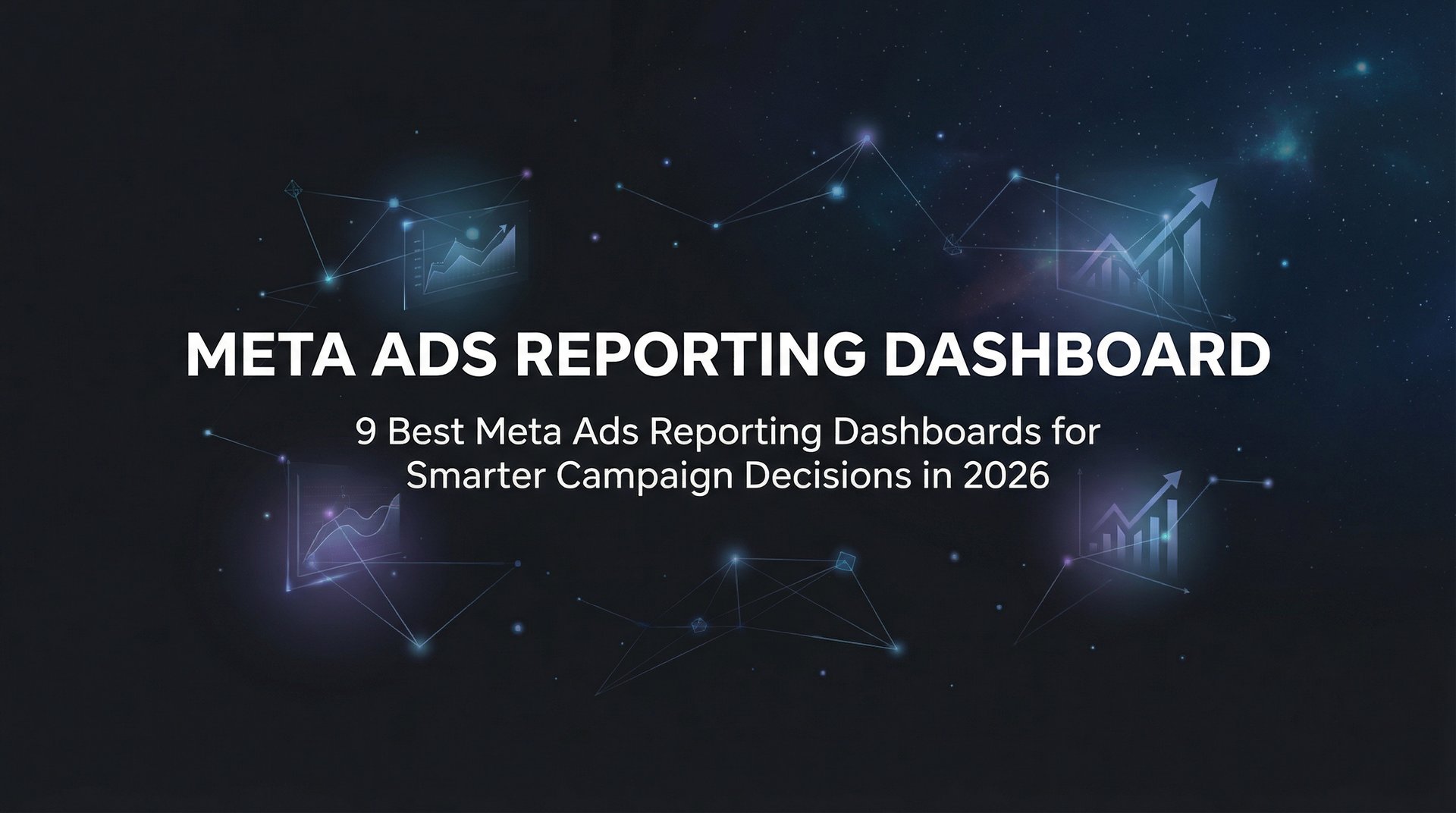 Best Meta Ads Reporting Dashboard: 2026 Guide… | AdStellar
