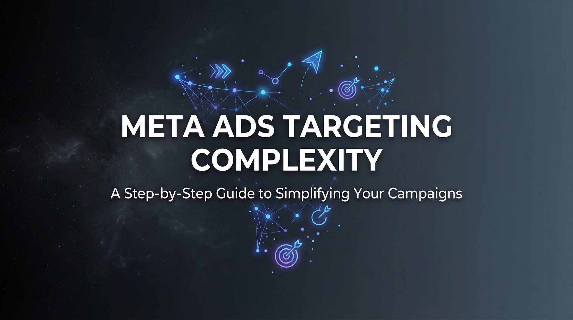 Meta Ad Targeting Process Meta Ads Targeting Complexity: Master It in… | AdStellar