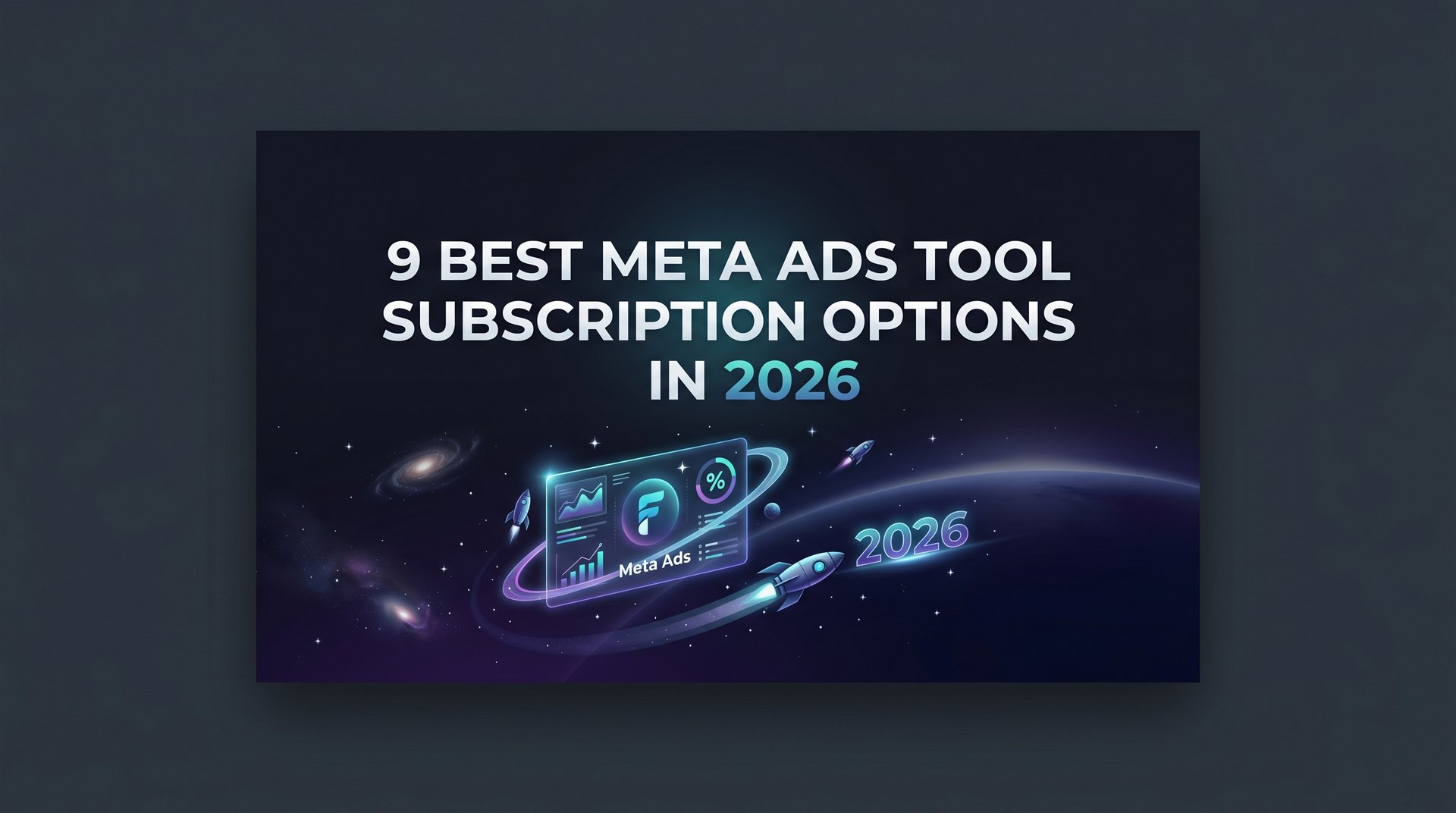 Best Meta Ads Tool Subscription Options Guide… | AdStellar