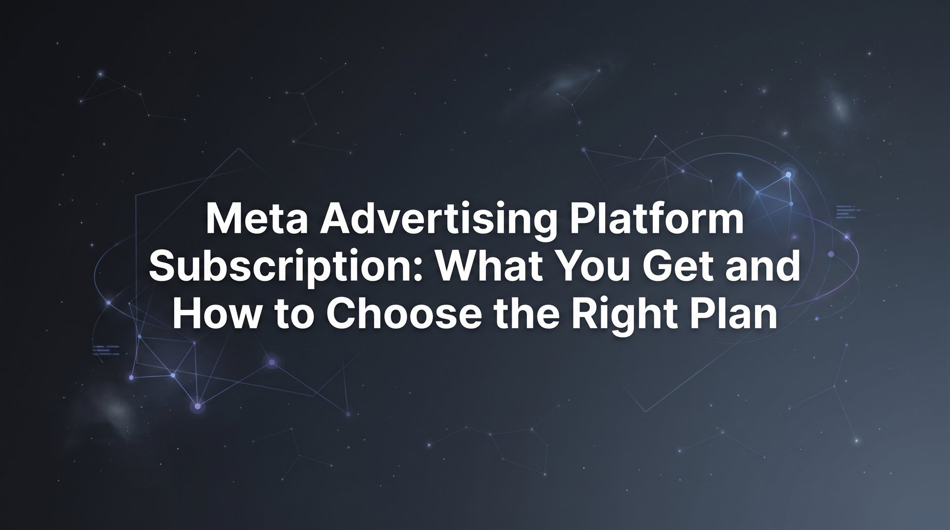 Meta Advertising Platform Subscription Guide… | AdStellar